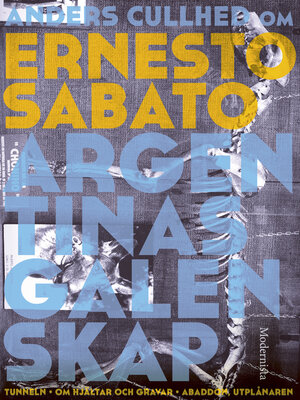 cover image of Om Argentinas galenskap av Ernesto Sabato